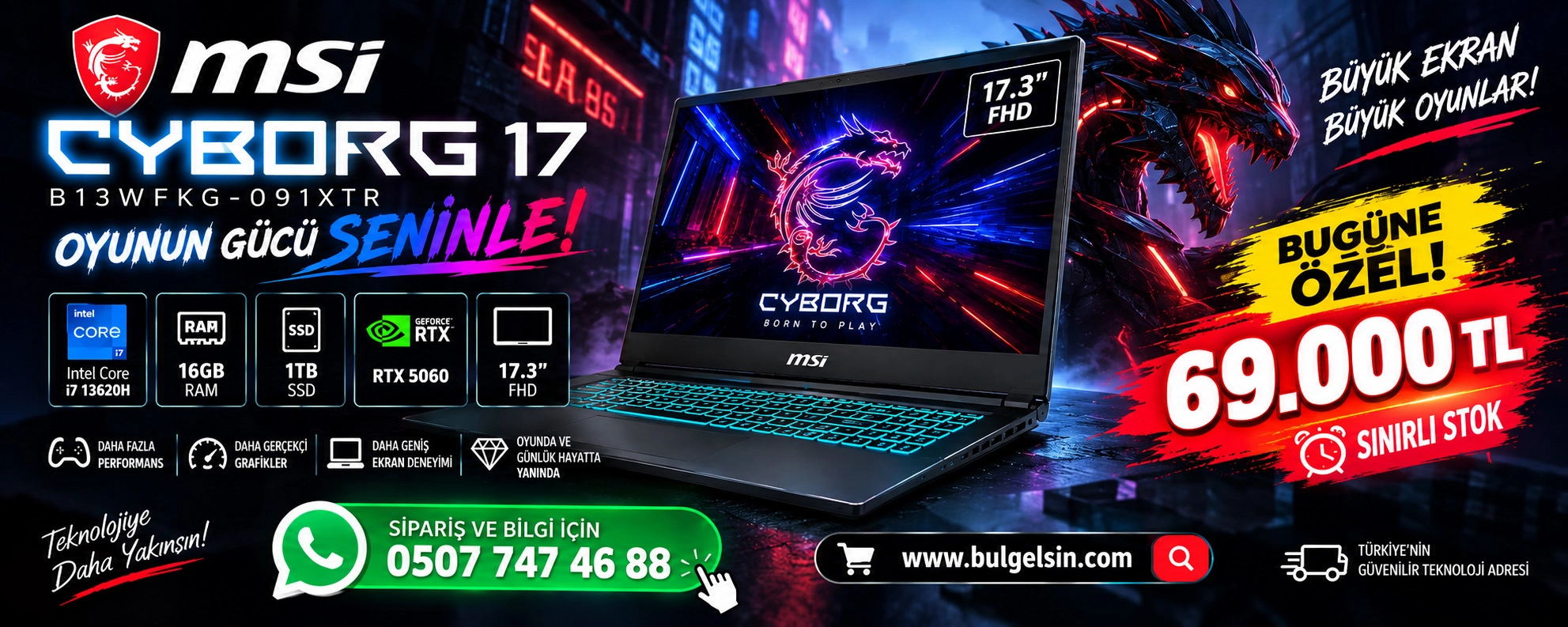 Malatya’ya özel fiyat MSI CYBORG 17 B13WFKG-091XTR Intel Core i7 13620H 16GB 1TB SSD RTX5060 Freedos 17.3’’ FHD